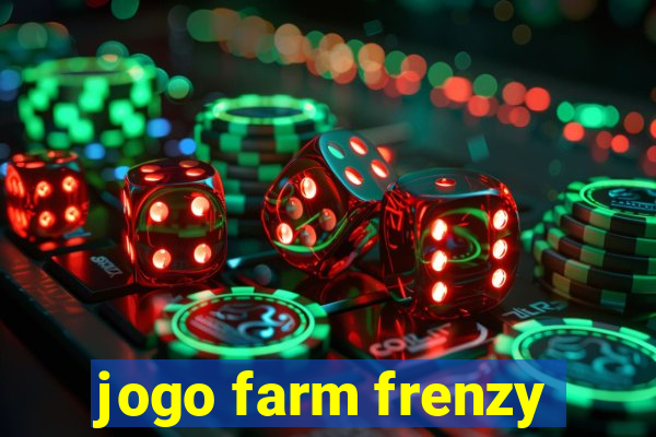 jogo farm frenzy